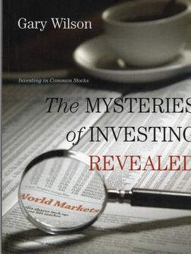 portada The Mysteries of Investing Revealed (en Inglés)