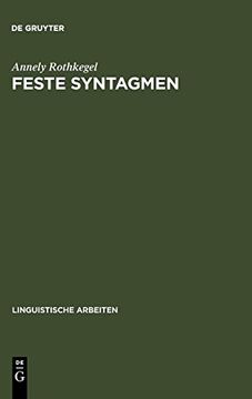 portada Feste Syntagmen; Grundlagen, Strukturbeschreibung und Automatische Analyse (in German)