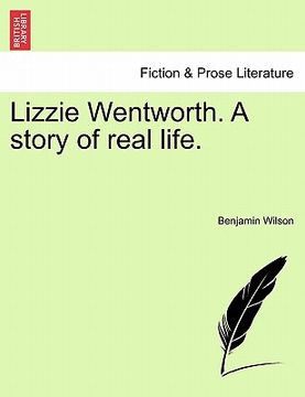 portada lizzie wentworth. a story of real life. (in English)
