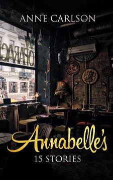 portada Annabelle's: 15 Stories (in English)