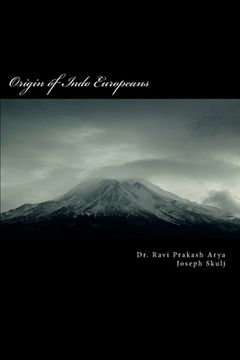 portada Origin of Indo Europeans: A Study of Origin and Expansion of Humankind on the Globe 