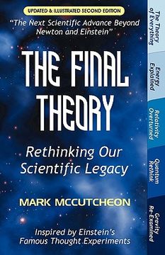 portada the final theory: rethinking our scientific legacy (second edition)