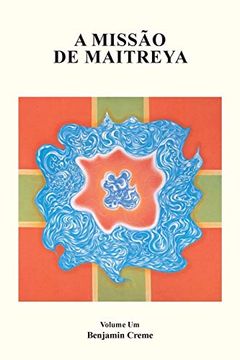 portada A Missão de Maitreya, Volume um (en Portugués)
