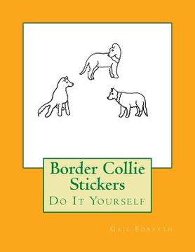 portada Border Collie Stickers: Do It Yourself (in English)
