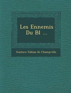 portada Les Ennemis Du Bl ... (en Francés)