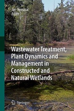 portada wastewater treatment, plant dynamics and management in constructed and natural wetlands (en Inglés)