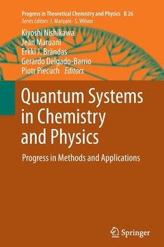 portada Quantum Systems in Chemistry and Physics: Progress in Methods and Applications (en Inglés)