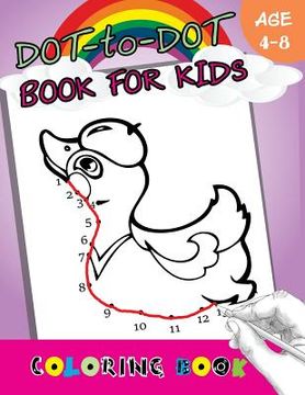 portada Dot-to-Dot Book For Kids coloring book Ages 4-8: Children Activity Connect the dots, Coloring Book for Kids Ages 2-4 3-5 (en Inglés)