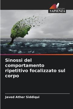 portada Sinossi del comportamento ripetitivo focalizzato sul corpo (en Italiano)