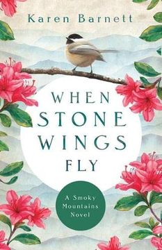 portada When Stone Wings Fly: A Smoky Mountains Novel 