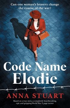 portada Code Name Elodie: Based on a true story, a completely heartbreaking, epic and gripping World War 2 page-turner (in English)
