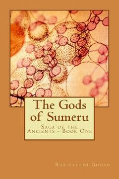 portada The Gods of Sumeru: Saga of the Ancients - Book One (en Inglés)