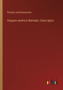 portada Hispano-américa libertada: Canto épico