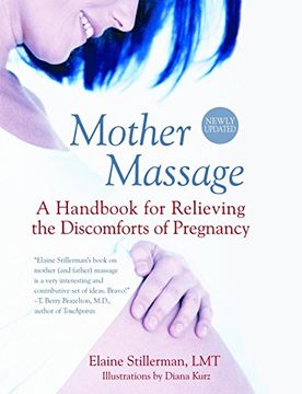 portada Mother Massage: A Handbook for Relieving the Discomforts of Pregnancy (en Inglés)