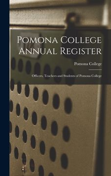 portada Pomona College Annual Register: Officers, Teachers and Students of Pomona College (in English)