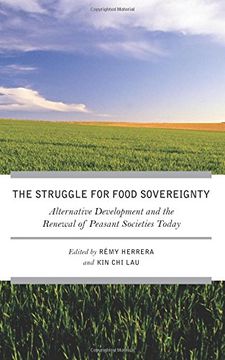 portada The Struggle for Food Sovereignty: Alternative Development and the Renewal of Peasant Societies Today