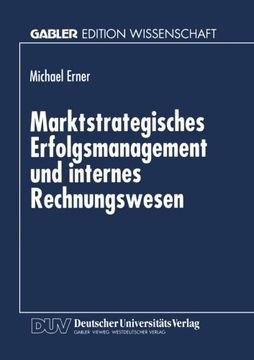 portada Marktstrategisches Erfolgsmanagement und internes Rechnungswesen (Gabler Edition Wissenschaft) (German Edition)