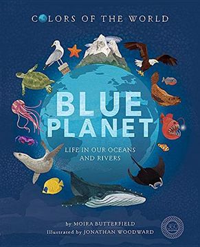 portada Blue Planet: Life in our Oceans and Rivers (Colors of the World) 