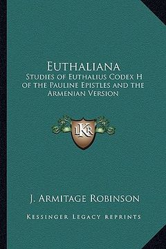 portada euthaliana: studies of euthalius codex h of the pauline epistles and the armenian version (en Inglés)