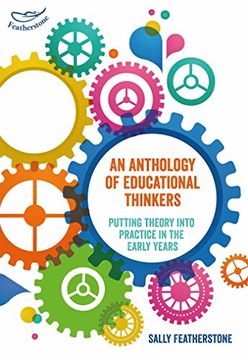 portada An Anthology of Educational Thinkers: Putting Theory Into Practice in the Early Years 