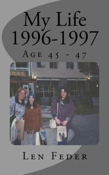 portada My Life 1996-1997: Age 45 - 47 (Volume 19)