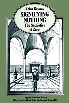 portada Signifying Nothing: The Semiotics of Zero (Language, Discourse, Society) (en Inglés)