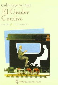 portada El Orador Cautivo (in Spanish)