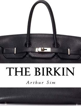 portada The Birkin: A Screenplay (in English)