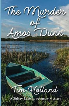 portada The Murder of Amos Dunn: A Sidney Lake Lowcountry Mystery (in English)