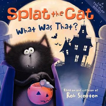 portada splat the cat: what was that? (en Inglés)