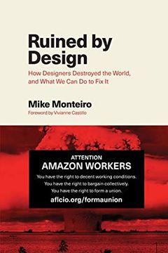portada Ruined by Design: How Designers Destroyed the World, and What we can do to fix it (in English)