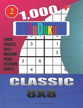 portada 1,000 + Sudoku Classic 8x8: Logic puzzles easy - medium - hard - extreme levels (en Inglés)