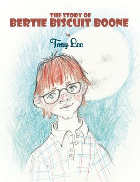 portada The Story of Bertie Biscuit Boone (in English)