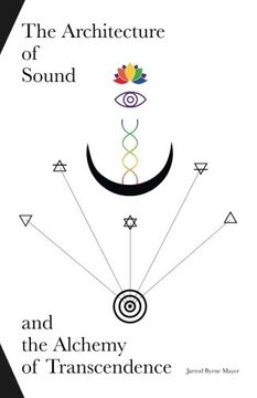portada The Architecture of Sound and the Alchemy of Transcendence (en Inglés)