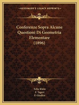 portada Conferenze Sopra Alcune Questioni Di Geometria Elementare (1896) (in Italian)