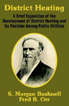 portada district heating: a brief exposition of the development of district heating and its position among public utilities (in English)