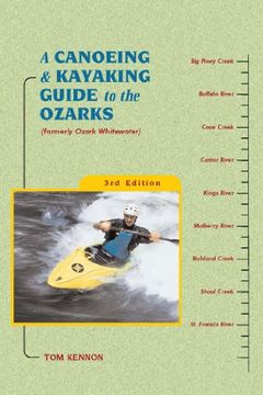 portada A Canoeing and Kayaking Guide to the Ozarks (in English)