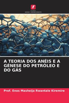 portada A Teoria dos Anéis e a Génese do Petróleo e do gás (in Portuguese)