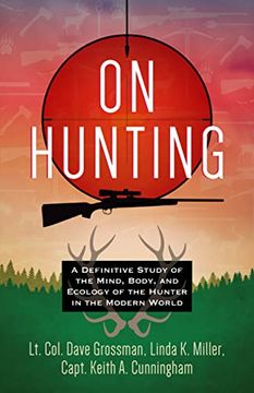 portada On Hunting: A Definitive Study of the Mind, Body, and Ecology of the Hunter in the Modern World (en Inglés)