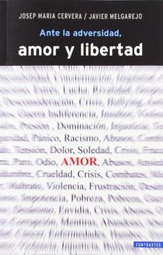 Ante La Adversidad, Amor Y Libertad (Contrastes)