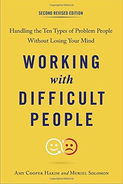 portada Working With Difficult People, Second Revised Edition: Handling the ten Types of Problem People Without Losing Your Mind (in English)