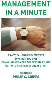 portada Management in a Minute: Practical and proven ways in which you can communicate more successfully and motivate and retain great staff