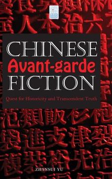 portada Chinese Avant-garde Fiction: Quest for Historicity and Transcendent Truth (en Inglés)
