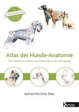 portada Atlas der Hundeanatomie: Der Hund von Außen, von Innen und in der Bewegung (en Alemán)