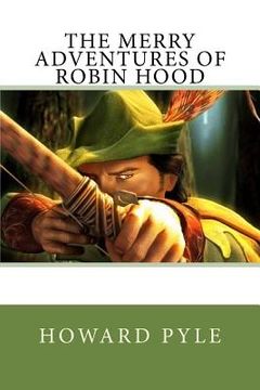 portada The Merry Adventures of Robin Hood (en Inglés)