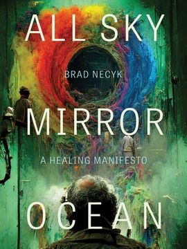 portada All Sky, Mirror Ocean: A Healing Manifesto (en Inglés)