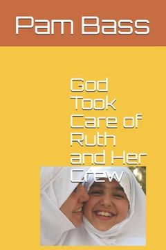 portada God Took Care of Ruth and Her Crew (en Inglés)