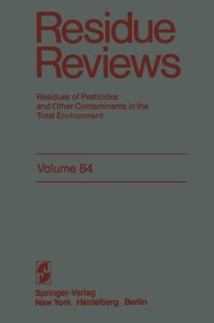 portada Residue Reviews: Residues of Pesticides and Other Contaminants in the Total Environment (Reviews of Environmental Contamination and Toxicology) (Volume 84)