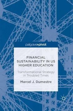 portada Financial Sustainability in US Higher Education: Transformational Strategy in Troubled Times