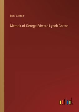 portada Memoir of George Edward Lynch Cotton